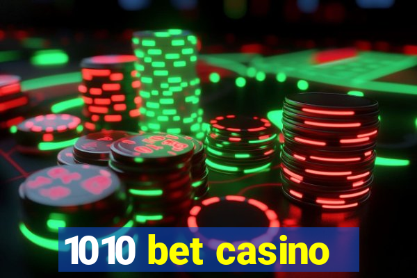 1010 bet casino